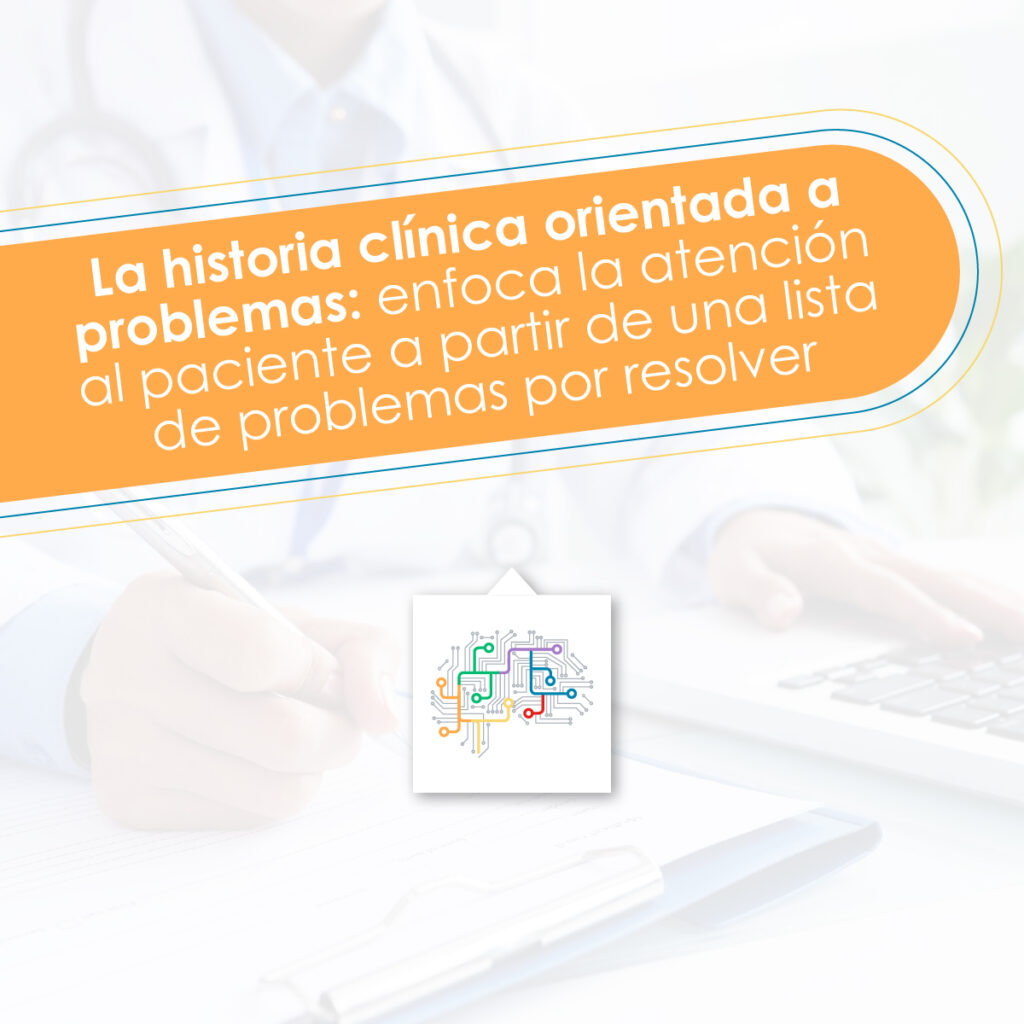 Historia clínica orientada a problemas - Salud Electrónica