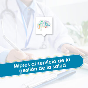 SE piensa_Mipres-gestion-salud-Salud electrónica