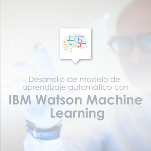 Desarrollo de modelo de aprendizaje automático con IBM Watson Machine Learning