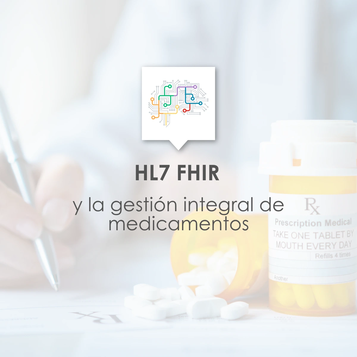 HL7 FHIR y la gestión integral de medicamentos