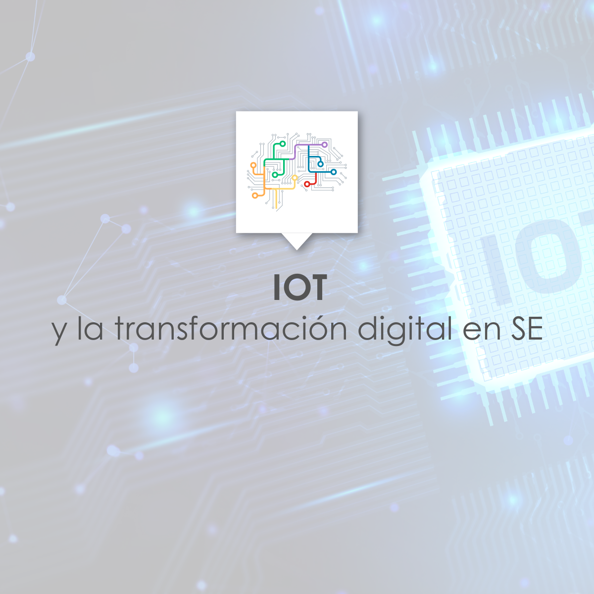 IOT y la transformación digital en SE